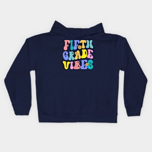 Fifth Grade Vibes First Day Back to School Teacher Students Kids Hoodie